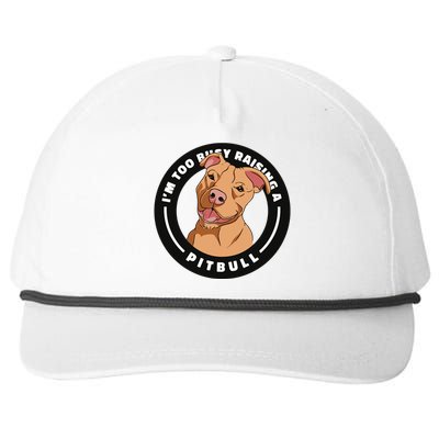 I'm Too Busy Raising A Pitbull Snapback Five-Panel Rope Hat