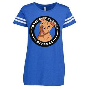 I'm Too Busy Raising A Pitbull Enza Ladies Jersey Football T-Shirt