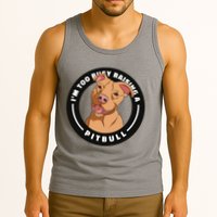 I'm Too Busy Raising A Pitbull Tank Top