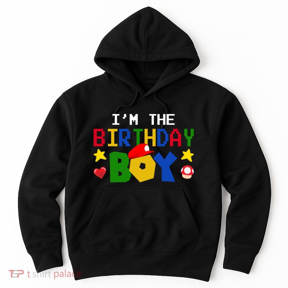 Im The Birthday Boy Game Gaming Gift Hoodie