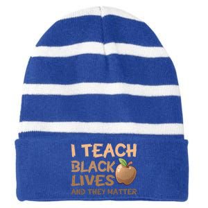 I Teach Black Lives And They Matter African Melanin Teacher Gift Striped Beanie with Solid Band