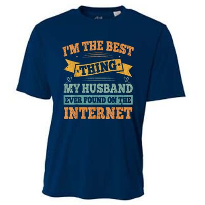 I'm The Best Thing My Husband Ever Found On The Internet Cooling Performance Crew T-Shirt