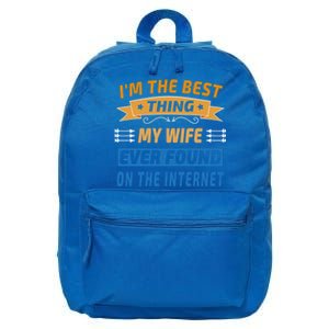 I'm The Best Thing My Wife Ever Found On The Internet Funny Gift 16 in Basic Backpack