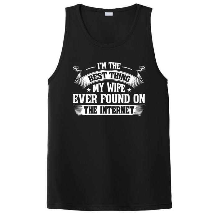 I'm The Best Thing My Wife Ever Found On The Internet (Back) PosiCharge Competitor Tank