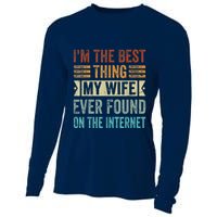 I'm The Best Thing My Wife Ever Found On The Internet Cooling Performance Long Sleeve Crew