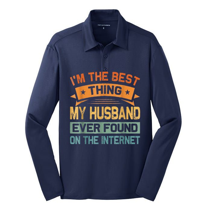 I'm The Best Thing My Husband Ever Found On The Internet Silk Touch Performance Long Sleeve Polo