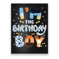 Im The Birthday Boy Dog Family Party Decorations Poster