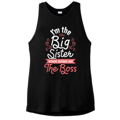 I'm The Big Sister Boss Adults Big Sisters Sibling Ladies PosiCharge Tri-Blend Wicking Tank