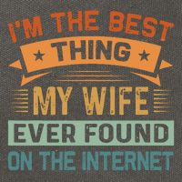 I'm The Best Thing My Wife Ever Found On The Internet Cotton Canvas Backpack