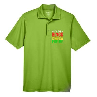 ItS The Black History For Me Black History Pride African Gift Men's Origin Performance Piqué Polo