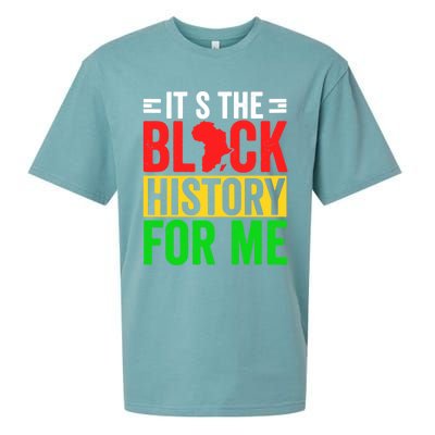 ItS The Black History For Me Black History Pride African Gift Sueded Cloud Jersey T-Shirt