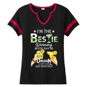 I'm The Bestie Warning Bestie May Be Drunk And Lost Also Cool Gift Ladies Halftime Notch Neck Tee