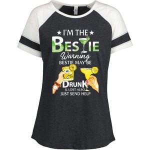 I'm The Bestie Warning Bestie May Be Drunk And Lost Also Cool Gift Enza Ladies Jersey Colorblock Tee