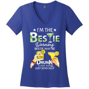 I'm The Bestie Warning Bestie May Be Drunk And Lost Also Cool Gift Women's V-Neck T-Shirt