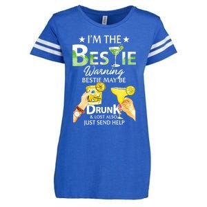 I'm The Bestie Warning Bestie May Be Drunk And Lost Also Cool Gift Enza Ladies Jersey Football T-Shirt