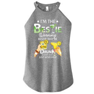 I'm The Bestie Warning Bestie May Be Drunk And Lost Also Cool Gift Women's Perfect Tri Rocker Tank