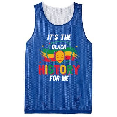 ItS The Black History For Me History Month Melanin Cool Gift Mesh Reversible Basketball Jersey Tank