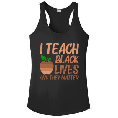 I Teach Black Lives Matter Juneteenth Black History Teacher Gift Ladies PosiCharge Competitor Racerback Tank