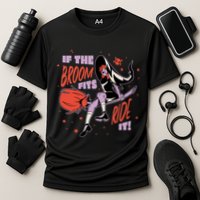If The Boom Fits Ride It Halloween Witch Performance Shirt