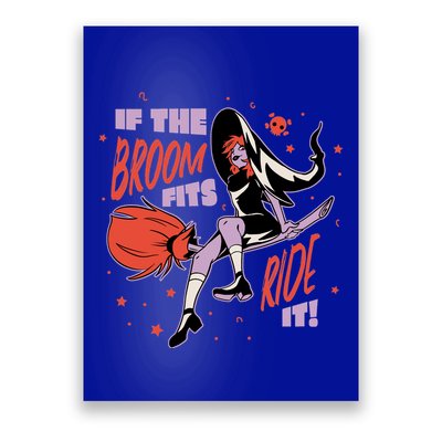 If The Boom Fits Ride It Halloween Witch Poster