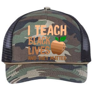 I Teach Black Lives And They Matter Teacher Melanin Juneteenth Cute Gift Retro Rope Trucker Hat Cap