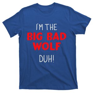 I'm the bad wolf duh costume for DIY halloween party T-Shirt