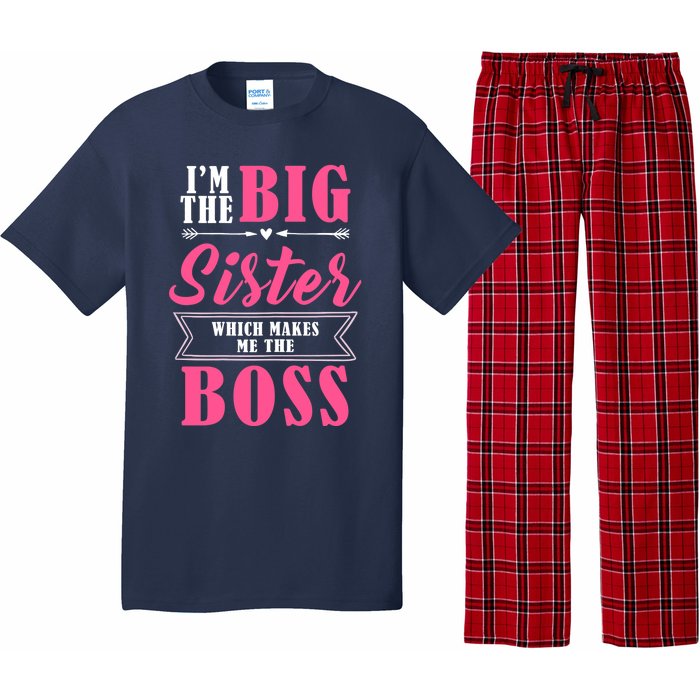 I'm The Big Sister Which Makes Me The Boss Girl Pajama Set