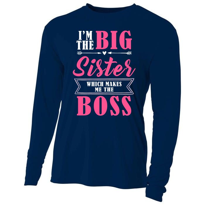 I'm The Big Sister Which Makes Me The Boss Girl Cooling Performance Long Sleeve Crew