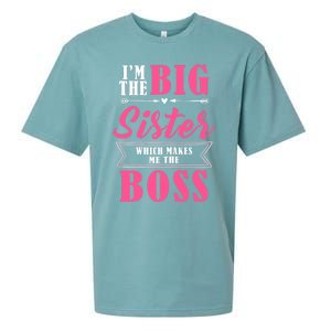 I'm The Big Sister Which Makes Me The Boss Girl Sueded Cloud Jersey T-Shirt