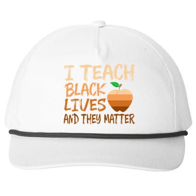 I Teach Black Lives Matter Juneteenth Black History Teacher Snapback Five-Panel Rope Hat