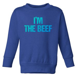 IM The Beef Gift Toddler Sweatshirt