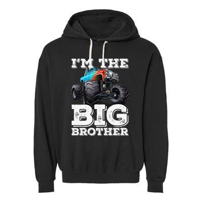 I'm The Big Brother Funny Monster Truck Garment-Dyed Fleece Hoodie