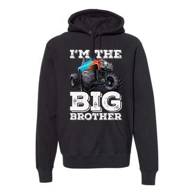 I'm The Big Brother Funny Monster Truck Premium Hoodie