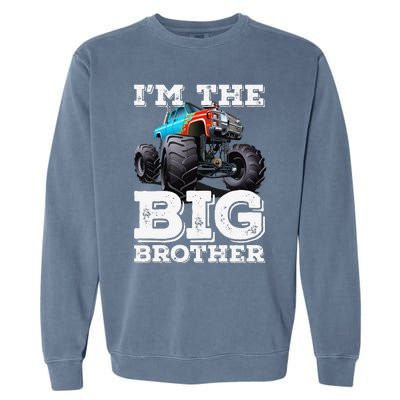 I'm The Big Brother Funny Monster Truck Garment-Dyed Sweatshirt