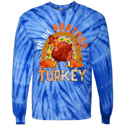 Im The Brother Turkey Thanksgiving Family Dabbing Turkey Great Gift Tie-Dye Long Sleeve Shirt