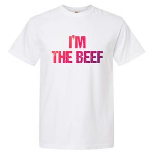 IM The Beef Gift Garment-Dyed Heavyweight T-Shirt