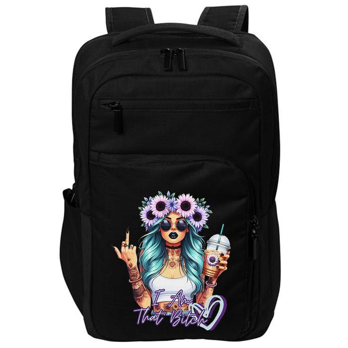 IM That Bitch Funny Sarcastic Cute Joke Gift Impact Tech Backpack