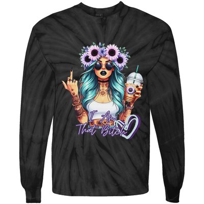 IM That Bitch Funny Sarcastic Cute Joke Gift Tie-Dye Long Sleeve Shirt