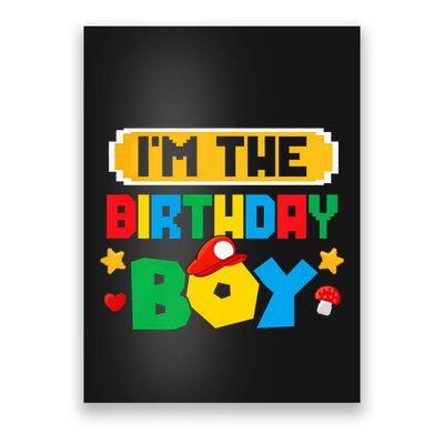Im The Birthday Boy Game Gaming Family Matching Poster
