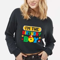 Im The Birthday Boy Game Gaming Family Matching Cropped Pullover Crew