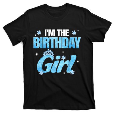 Im The Birthday Girl Snowflake Family Birthday Decorations T-Shirt