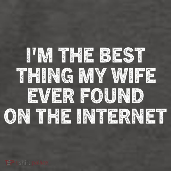 I'm The Best Thing My Wife Ever Found On The Internet Cute Gift Vector Backpack
