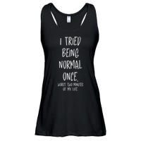 I Tried Being Normal Once Worst Two Minutes Of My Life Funny Ladies Essential Flowy Tank