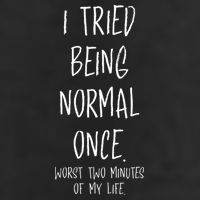 I Tried Being Normal Once Worst Two Minutes Of My Life Funny 25L Jumbo Tote