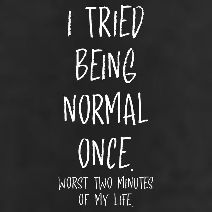I Tried Being Normal Once Worst Two Minutes Of My Life Funny 25L Jumbo Tote