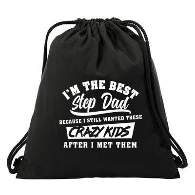 I'm The Best Step Dad Funny Father's Day Slogan Gift Drawstring Bag