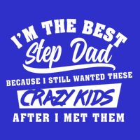I'm The Best Step Dad Funny Father's Day Slogan Gift Short Acrylic Beanie
