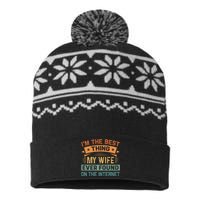 IM The Best Thing My Wife Ever Found On The Internet USA-Made Snowflake Beanie