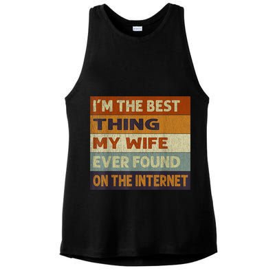 I'm The Best Thing My Wife Ever Found On The Internet trending Ladies PosiCharge Tri-Blend Wicking Tank