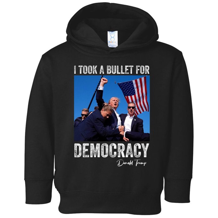 I Took Bullet For Democracy Trump Shooting Rally Trump 2024 Toddler Hoodie